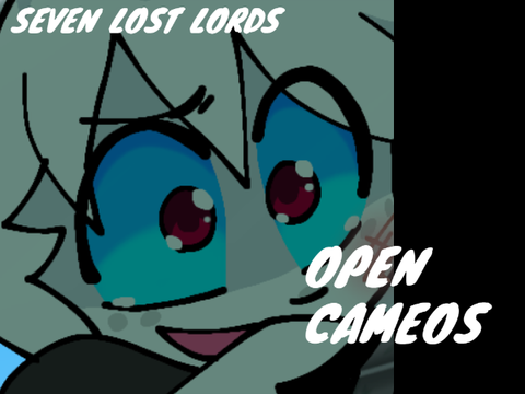 Seven Lost Lords - Open Cameos Entry