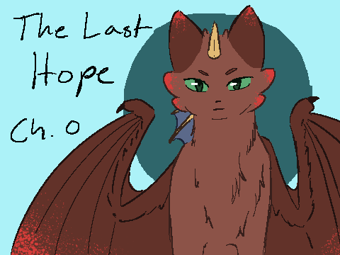 The Last Hope - Ch.0 Scratch version