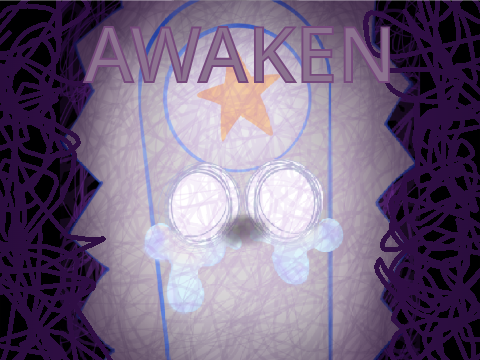 AWAKEN.