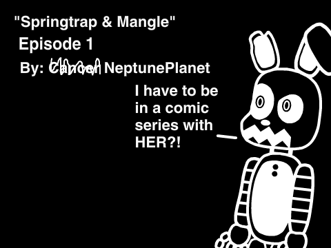 Springtrap & Mangle EP. 1