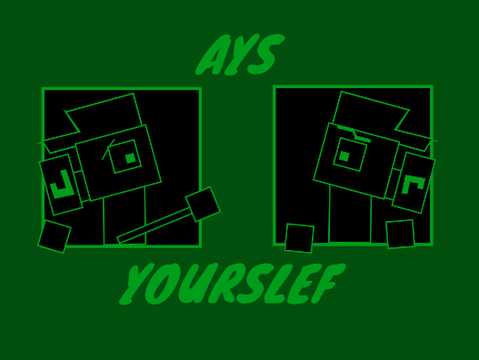 AYS: Yourself