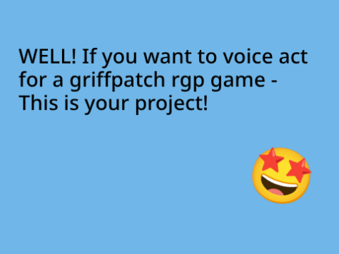 Voice Acting Auditions. (Griffpatch game)