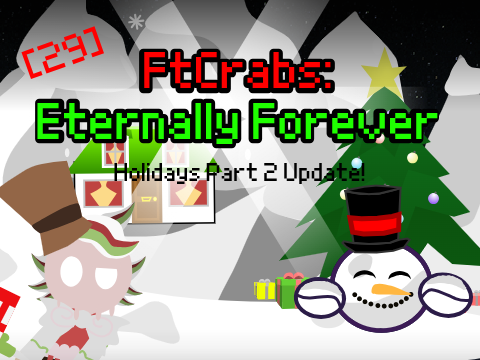 (CANCELED) FtCrabs: Eternally Forever | 29!