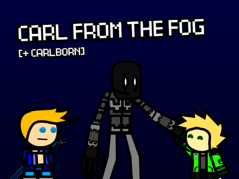 Carl From The Fog // CarlBorn