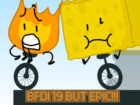Bfdi 19 but EPIC!!