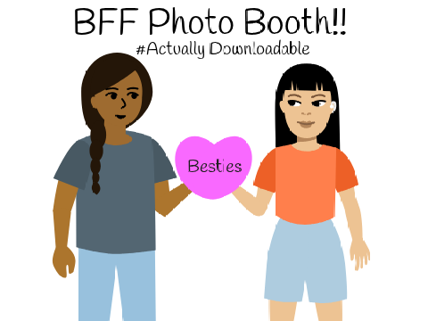 BFF Photo Booth | Downloadable