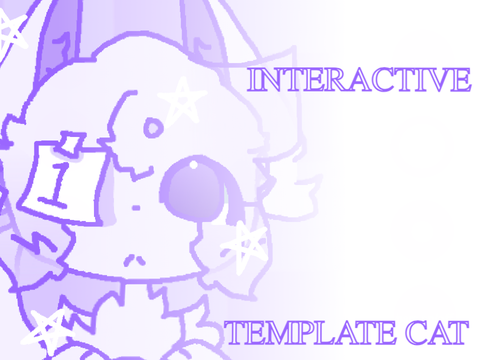 ✮『Interactive Template cat』✮