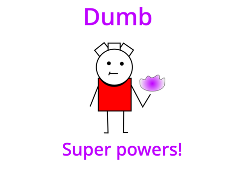 Dumb super powers