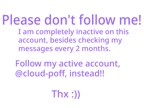 NOTICE FOR MY FOLLOWERS