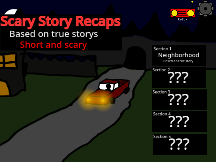 Scary Story Recaps(True Stories) Chapter 1: Neighborhood