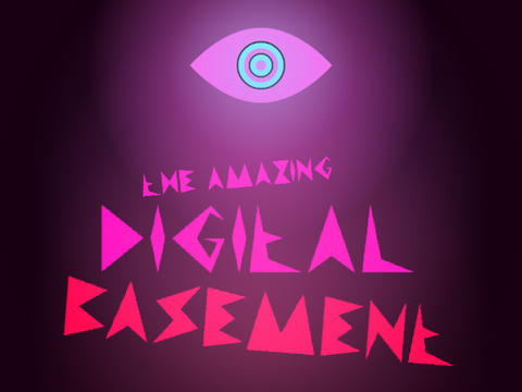 The Amazing Digital... Basement. Sign-ups