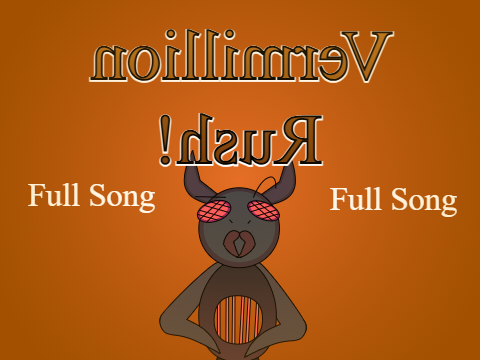 Mirror Vermillion Rush! - Full Song!