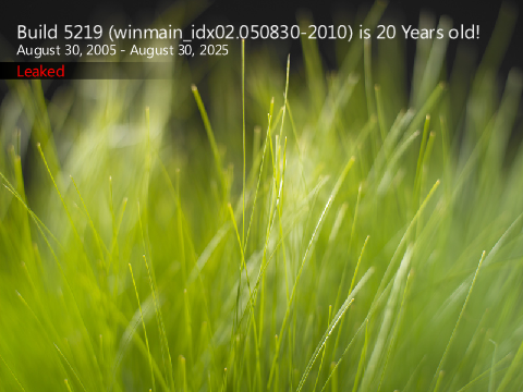 Windows Vista Build 5219 (winmain_idx02.050830-2010) is 20 Years old!