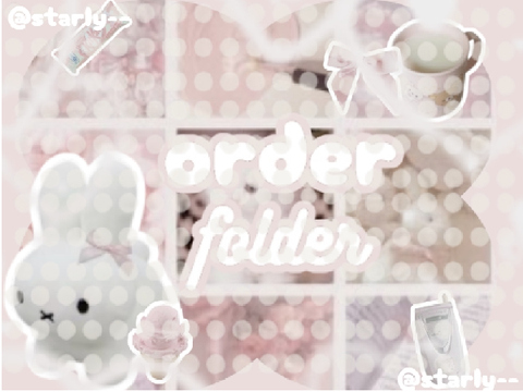 ~ My order folder 