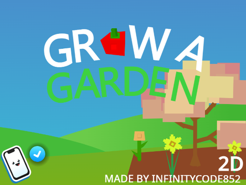 Grow A Garden! v1.3 now a bit complete