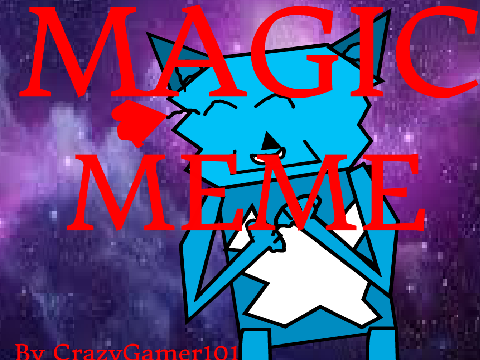 MAGIC || MEME