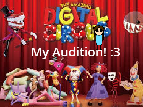The Amazing Digital Circus Voice Auditons! <3