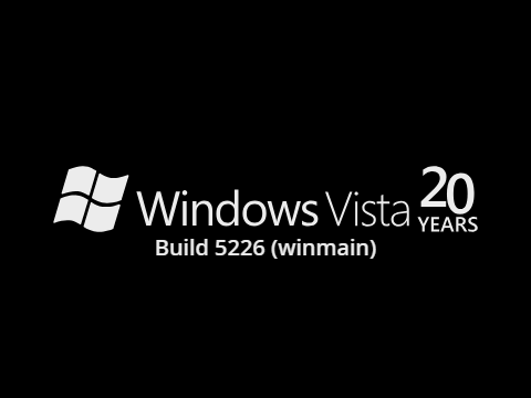 Windows Vista Build 5226 (winmain) is 20 Years old! (late)