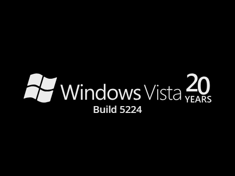 Windows Vista Build 5224 is 20 Years old!