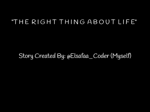 The Right Thing About - Life