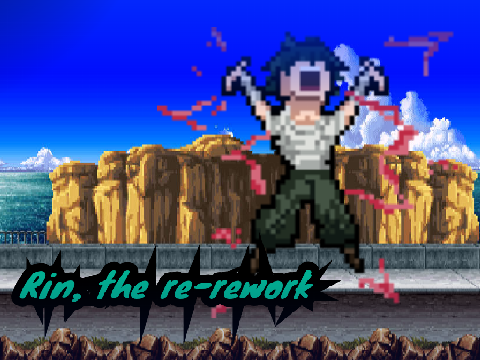 Rin, the re-rework