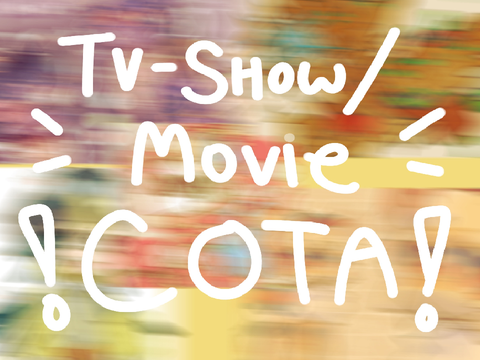 !! TV SHOW / MOVIE COTA !!