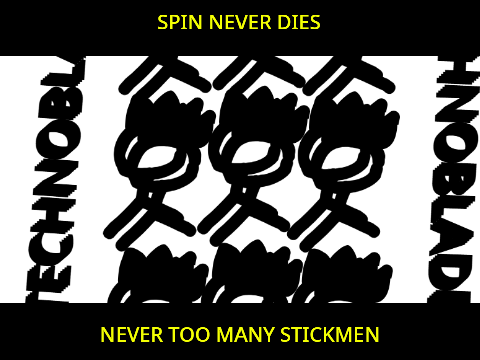 No stopping. SPIN FOREVER!!!!!!!!!!!!!!!!!!