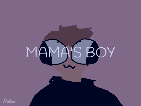 Mamas boy // oc:BOB