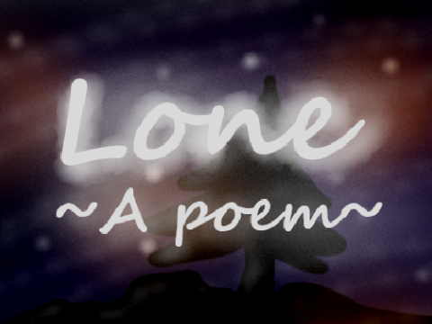 Lone~A poem 