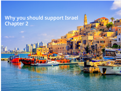Why you should support Israel chapter 2