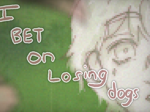 I Bet On Losing Dogs (oc lore art)