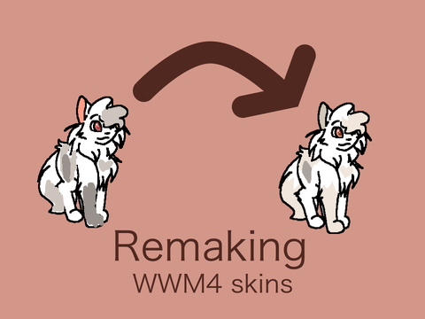 Remaking your WWM4 designs!