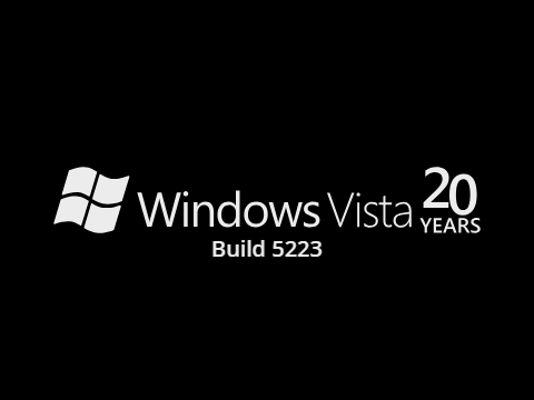 Windows Vista Build 5223 is 20 Years old!