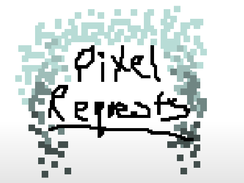 Pixel requests- OPEN