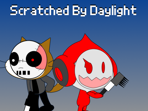 (BIG)Scratched By Daylight