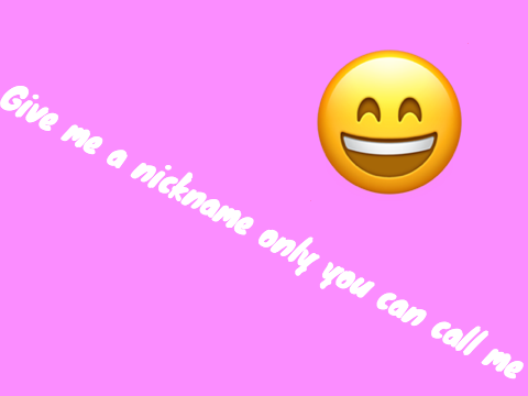 Give me a nickname (repost)