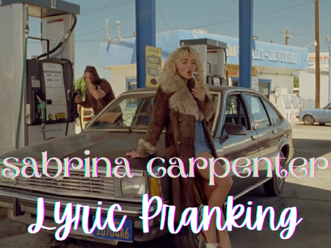 ✰ Sabrina Carpenter Lyric Pranking 