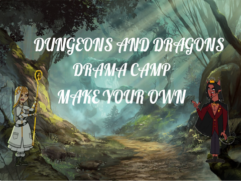 Dungeons And Dragons Drama Camp Make Your Own