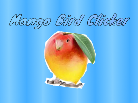 Mango Bird Clicker