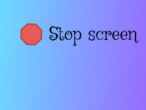 Stop screen