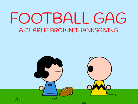 Football Gag - A Charlie Brown Thanksgiving 