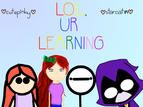 Lol, You're Learning V.2.6