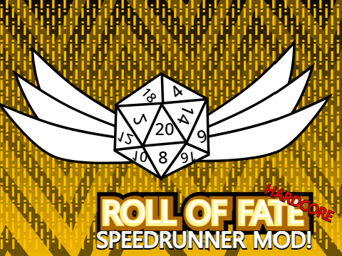 Roll of Fate Hardcore - Speedrunner mode