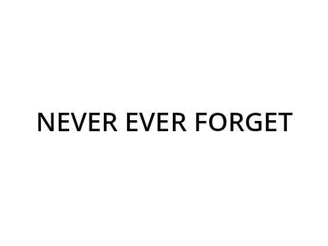 Never Forget