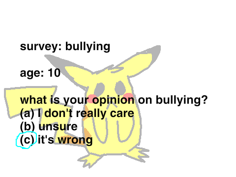 survey: bullying (read intructions+notes) remix