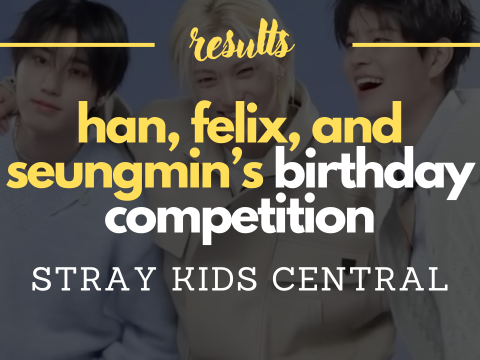 [RESULTS] han, felix, and seungmin's birthday competition