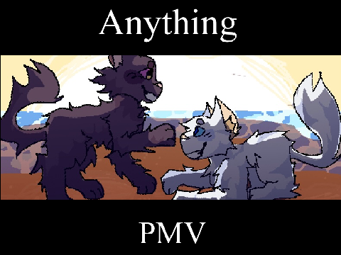 ✦ Anything - PMV ✦