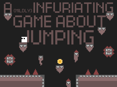 A (mildly) INFURIATING GAME ABOUT JUMPING