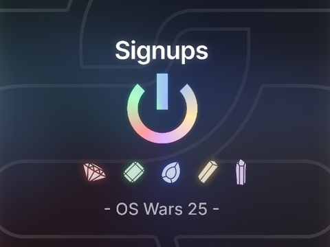 [ CLOSED ] Signups | OS Wars 25 | #OSWarsHype