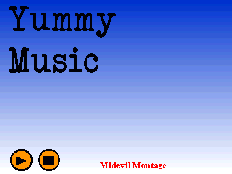 Yummy Music- Midevil Montage